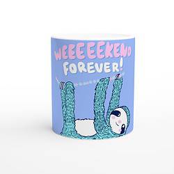 Sloth Weekend Forever Keramiktasse